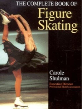 Image of The Complete Book of Figure Skating by Carole Schulman Paperback