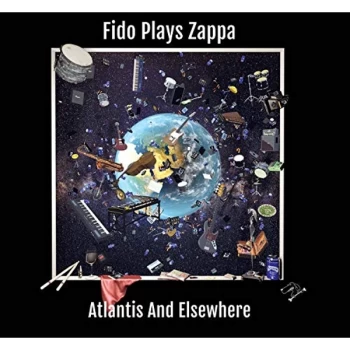Image of Atlantis & Elsewhere by Fido Plays Zappa Vinyl Album