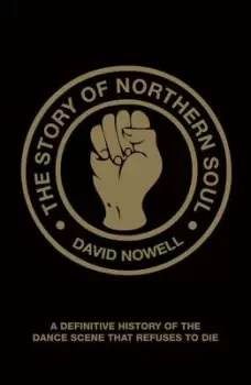 Image of The Story of Northern Soul by David Nowell