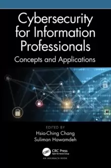 Image of Cybersecurity for Information Professionals : Concepts and Applications