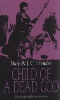 Image of Child of a Dead God by Barb Hendee Paperback