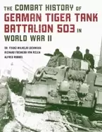Image of combat history of german tiger tank battalion 503 in world war ii