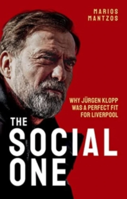 Image of The Social One : Why Jurgen Klopp was a Perfect Fit for Liverpool Paperback / softback