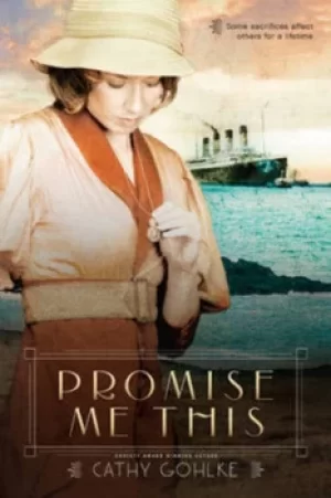Image of Promise me this by Cathy Gohlke