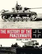 Image of history of the panzerwaffe volume i 1939 42