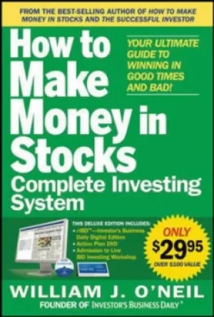 Image of The How to Make Money in Stocks Complete Investing System Your Ultimate Guide to Winning in Good Times and Bad by William O'Neil