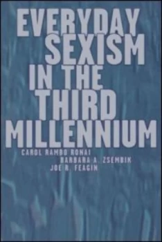 Image of Everyday Sexism in the Third Millennium by Carol Rambo Ronai Paperback