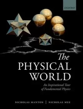 Image of The physical world by Nicholas Manton