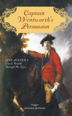 Image of Captain Wentworths persuasion by Regina Jeffers