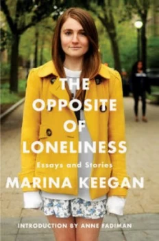 Image of The Opposite of Loneliness by Marina Keegan Paperback