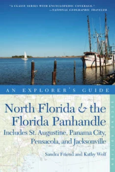Image of Explorers Guide North Florida & the Florida Panhandle by Sandra Friend