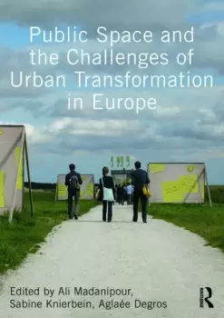 Image of Public Space and the Challenges of Urban Transformation in Europe