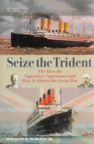 Image of Seize the trident by Douglas R Burgess