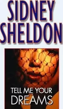 Image of Tell Me Your Dreams by Sidney Sheldon