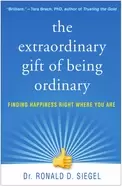 Image of extraordinary gift of being ordinary finding happiness right where you are