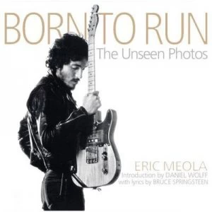 Image of Born to Run by Eric Meola Hardback