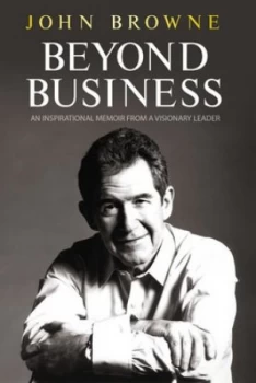 Image of Beyond Business by John Browne Hardback