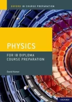 Image of Physics IB Diploma Programme course preparation by David Homer
