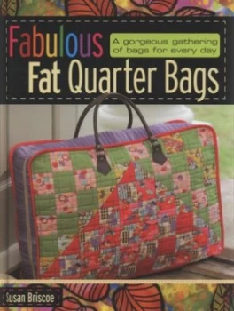 Image of Fabulous Fat Quarter Bags by Susan Briscoe Hardback