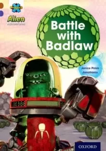 Image of Project X Alien Adventures: Brown Book Band, Oxford Level 11: Battle with Badlaw