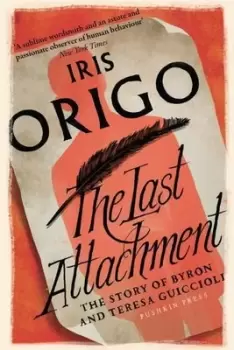 Image of The last attachment by Iris Origo