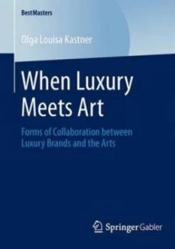 Image of When Luxury Meets Art by Olga Louisa Kastner Book