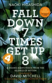 Image of Fall down 7 Times Get up 8 by Naoki Higashida Hardback