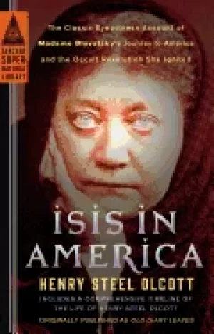 Image of isis in america the classic eyewitness account of madame blavatskys journey
