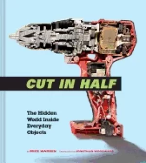 Image of cut in half the hidden world inside everyday objects