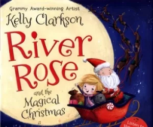 Image of River Rose and the magical Christmas by Kelly Clarkson