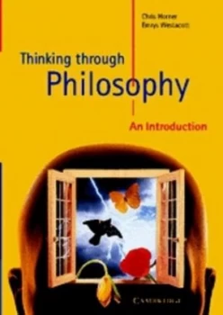 Image of Thinking through Philosophy by Chris Horner Paperback