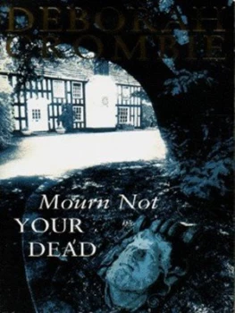 Image of Mourn Not Your Dead by Deborah Crombie Paperback