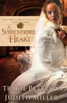 Image of A Surrendered Heart by Tracie Peterson Book