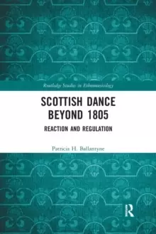 Image of Scottish Dance Beyond 1805 : Reaction and Regulation