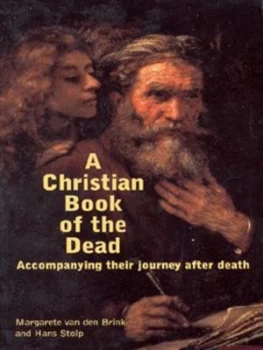 Image of A Christian Book of the Dead by Margreet Van Den Brink and Hans Stolp Paperback