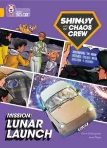 Image of Shinoy and the Chaos Crew Mission: Lunar Launch : Band 09/Gold