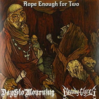 image of Dayglo Mourning/Bludy Gyres - Rope Enough For Two Vinyl