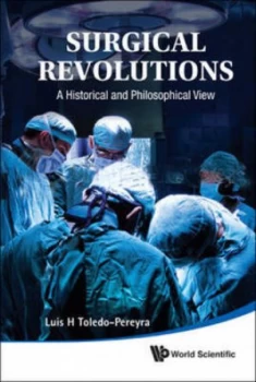 Image of Surgical Revolutions by Luis H Toledo-Pereyra Hardback
