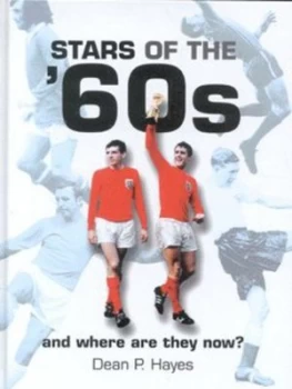 Image of Stars of the 60s by Dean Hayes Hardback