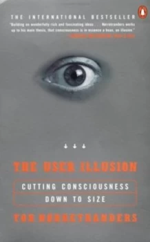 Image of The User Illusion by Tor Norretranders Paperback