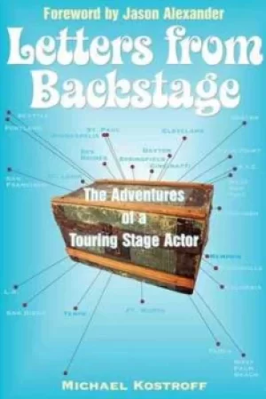 Image of Letters from backstage by Michael Kostroff
