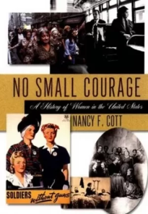 Image of No Small Courage by Nancy F. Cott