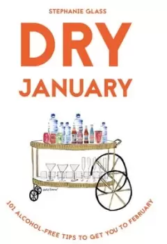 Image of Dry January by Stephanie Glass