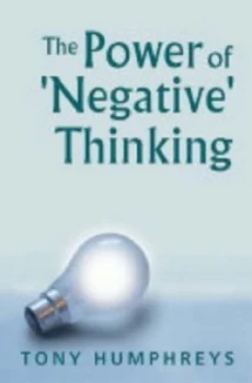 Image of The Power of negative Thinking by Tony Humphreys Book