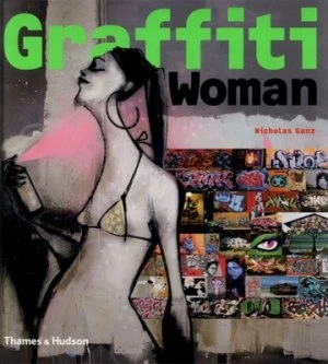 Image of Graffiti Woman by Nicholas Ganz Hardback