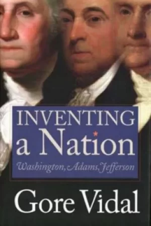 Image of Inventing a nation by Gore Vidal