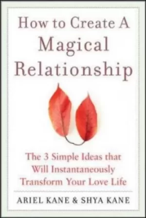 Image of How to create a magical relationship by Ariel Kane