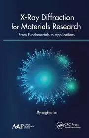 Image of X-Ray Diffraction for Materials Research From Fundamentals to Applications