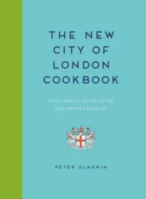 Image of The City of London cookbook by Peter Gladwin