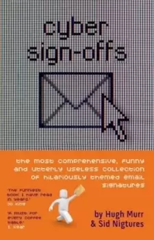 Image of Cyber sign-offs by Hugh Murr|Sid Nigtures